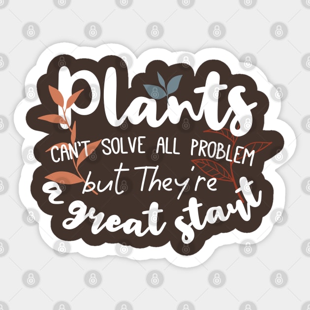 Plants The Great Start Wisdom Quotes Black Ver Sticker by FlinArt